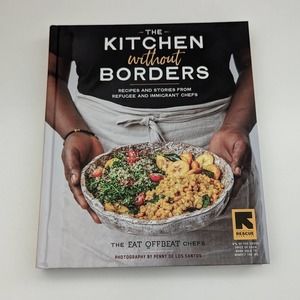 The Kitchen Without Borders (2020, Hardcover) - Unique Recipes, Food, & Stories